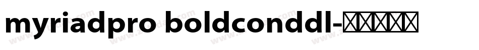 myriadpro boldconddl字体转换